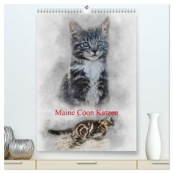 Maine Coon Katzen (hochwertiger Premium Wandkalender 2025 DIN A2 hoch), Kunstdruck in Hochglanz: Eine der größten Katzen der Welt: Maine-Coon
