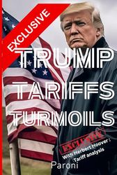 Trump Tariffs & Turmoil : Trump’s Tariff TimeBomb : Trade, Taxation & Global Turbulence for the World: Trump’s Tariff Tactics: Turmoil, Trade Wars & ... - Trump’s Tariff vs Hoover Tariffs analysis