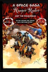Ranger Ryder and The Roughneck Volume VII: Worlds Beyond: Part Two: The Threshold
