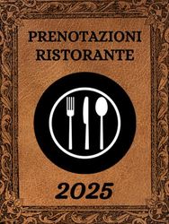 Agenda Prenotazioni Ristorante 2025: Grande formato A4, 365 giorni, 2 pagine per giorno XXL