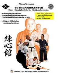 Hiden Matsuda Den Daito Ryu Aikijujutsu Renshinkan 秘伝-松田伝大東流合氣柔術練心館I Segreti del Renshinkan