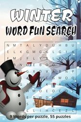 WINTER WORD FUN SEARCH: A Frosty Brain Workout!, Snowy Scenes, Cozy, Fun each Puzzle, 9 Words Per Puzzle, Perfect for Puzzle Lovers of All Ages!