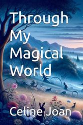 Through My Magical World