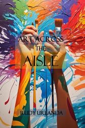 ART ACROSS THE AISLE