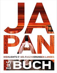 KUNTH Japan. Das Buch: Highlights eines faszinierenden Landes