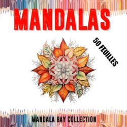 MANDALAS: 50 Mandalas Feuilles