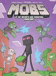 MOBS, La vie secrète des monstres Minecraft - Tome 02: Gags à eau risque