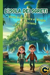 L'isola misteriosa: Dove Avventura e Magia S'intrecciano