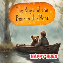 The Boy and the Bear in the Boat