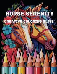 Horse Serenity: Creative Coloring Bliss