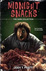 Midnight Snacks: The Dark Collection