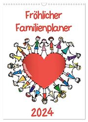 Fröhlicher Familienplaner (Wandkalender 2024 DIN A3 hoch), CALVENDO Monatskalender: Planer mit fröhlich illustrierten Motiven