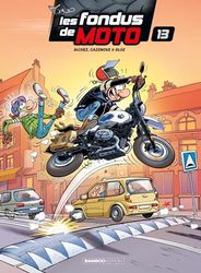 Les Fondus de moto - tome 13