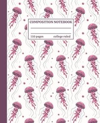 Jellyfish Composition Notebook: Pink Aesthetic Ocean-Themed Sea Life Notebook for Students, School, or Journaling | College Ruled, 110 Pages