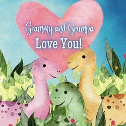 Grammy and Grumpa Love You!: A Rhyming Story of Generational love! Grammy and Grumpa love Me! I love Grammy and Grumpa!