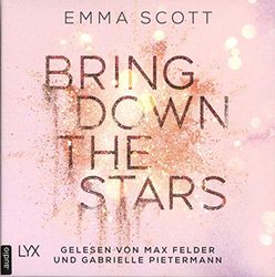 Bring Down the Stars (Ungekürzt)