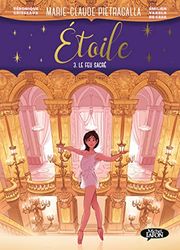 Etoile - Tome 3 - Le feu sacré (BD)