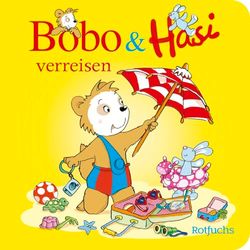 Bobo & Hasi verreisen: Pappbilderbuch Kinder ab 1 Jahr: 8