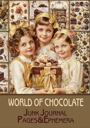 Vintage World of chocolate Junk Journal Pages & Ephemera: for Scrapbooking, Collage and Paper Crafts, Art Journaling