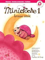 Minicroche, tome 1 : Bonne nuit!