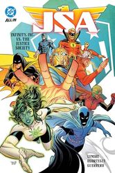 JSA VOL 1 INFINITY INC VS JUSTICE SOCIETY: Infinity, Inc. vs. the Justice Society