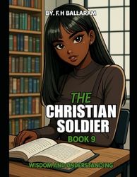 THE CHRISTIAN SOLDIER: Adult Manga-Comic 9 Wisdom and Understanding