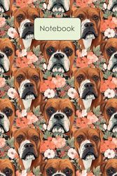 Notebook: Boxer Dogs With Flowers Pattern, Funny Boxer Dog Gifts for Owners, Birthday Gift Ideas for Kids, Lined Pages Dairy To Write in