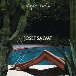 Josef Salvat - Night Swim