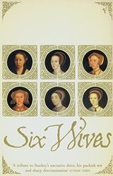 Six Wives: The Queens of Henry VIII