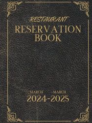 Restaurant Reservation Book 2024: A Year-Round Planner for Effortlessly Recording and Organizing Dining Appointments