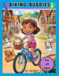 Biking Buddies: Explore and Color: Ride Through Town with Us!