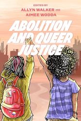 Abolition and Queer Justice