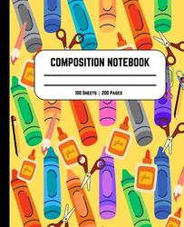 Composition Notebook: School Supplies, 100 pages | 200 sheets