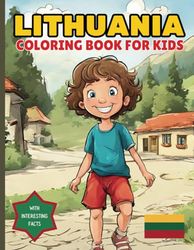 Lithuania Coloring Book For Kids: With Interesting Facts