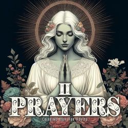 Prayers Coloring Book for Adults 2: Spiritual Coloring Book Grayscale | religious Coloring Book Meditation Awareness (1)