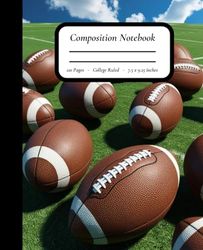 Kickoff Classic: Footballs on Sunny Field – College Ruled Notebook for Students, Athletes & Fans – 7.5" x 9.25", Matte Cover