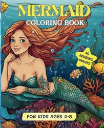 Mermaid Magic: A Fantasy Coloring Book: 50 Unique Designs of Mermaids and Ocean Creatures to Color for kids ages (3-8)