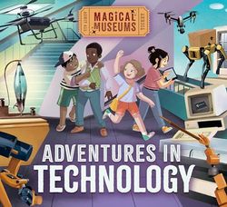 Magical Museums: Adventures in Technology