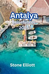 Antalya Reiseführer 2025