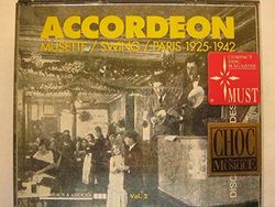 Accordéon Musette / Swing Vol.2 - Paris 1925-1942