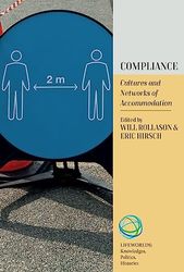 Compliance: Cultures and Networks of Accommodation: 3