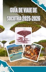 Guía de viaje de Socotra 2025-2026