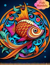 Fish Mandala Kids Coloring Book: Imaginative Fish Mandala Variations for Kids