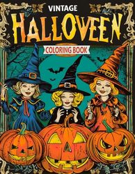 Vintage Halloween Coloring Book: 50+ Retro Halloween Pages for Teens and Adults for Stress Relief and Relaxation