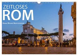 Zeitloses Rom (Wandkalender 2024 DIN A3 quer), CALVENDO Monatskalender: Zeitlose Bilder aus der Ewigen Stadt Rom