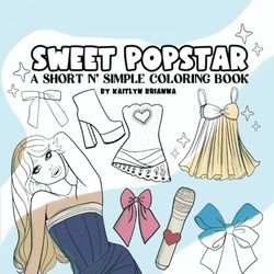 Sweet Popstar Coloring Book: For Adults, Teens, and Kids Featuring iconic Outfits, Lyrics, and More!