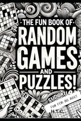 The Fun Book of Random Games and Puzzles: Fun For All Ages