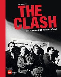 The Clash: Alle Songs und Hintergründe