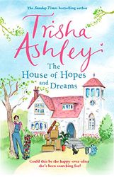 The House of Hopes and Dreams: An uplifting, funny novel from the 1 bestselling author