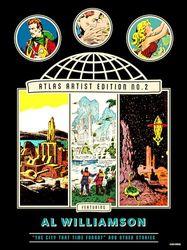 The Atlas Artist Edition No. 2: Al Williamson the City That Time Forgot and Other Stories